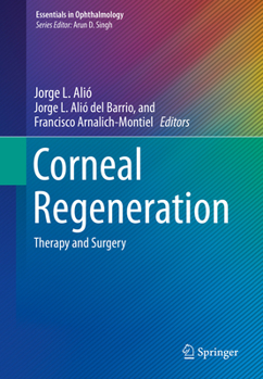 Hardcover Corneal Regeneration: Therapy and Surgery Book