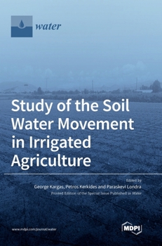 Hardcover Study of the Soil Water Movement in Irrigated Agriculture Book