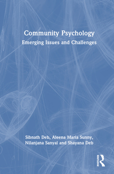 Hardcover Community Psychology: Emerging Issues and Challenges Book