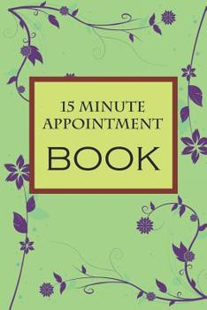 Paperback 15 Minute Appointment Book: 15 Minute Appointment Book