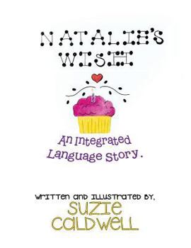 Paperback Natalie's Wish: An Integrated Language Story Book