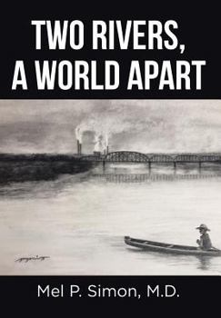 Hardcover Two Rivers, a World Apart Book