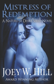 Mistress of Redemption - Book #5 of the Nature of Desire