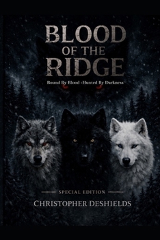 Paperback Blood Of The Ridge: Bound By Blood - Hunted By Darkness Book