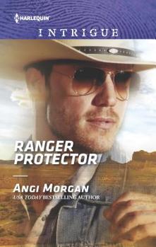 Ranger Protector - Book #1 of the Texas Brothers of Company B