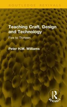 Hardcover Teaching Craft, Design and Technology: Five to Thirteen Book