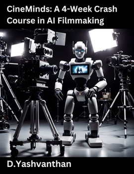 Paperback CineMinds: A 4-Week Crash Course in AI Filmmaking Book