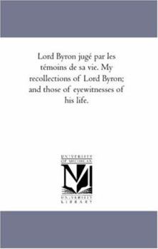 My Recollections of Lord Byron