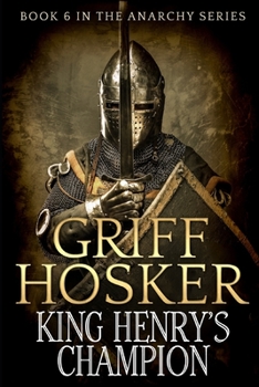 King Henry's Champion - Book #6 of the Anarchy