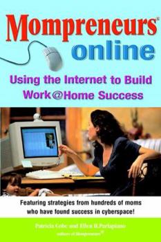 Paperback Momprenuers (R) Online: Using the Internet for Work at Home Success Book