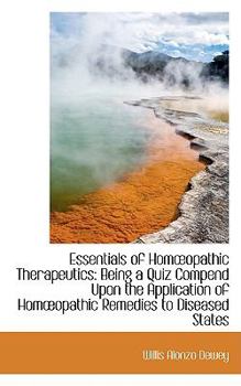 Paperback Essentials of Homopathic Therapeutics: Being a Quiz Compend Upon the Application of Homopathic Rem Book