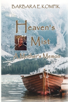 Paperback Heaven's Mist: A Mother's Memoir Book