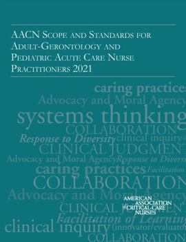 Paperback AACN Scope and Standards for Adult-Gerontology and Pediatric Acute Care Nurse Practitioners 2021 Book