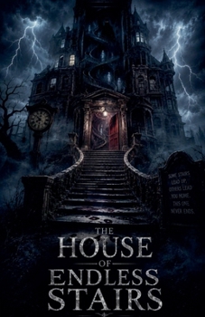 The House of Endless Stairs (Juvenile Fiction: Horror (Ages 9-12))