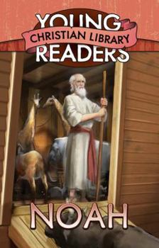 Noah (Young Reader's Christian Library) - Book  of the Young Readers Christian Library
