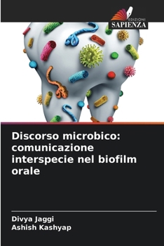 Paperback Discorso microbico: comunicazione interspecie nel biofilm orale [Italian] Book