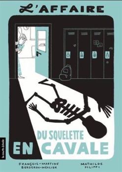 Paperback L'AFFAIRE DU SQUELETTE EN CAVALE [French] Book