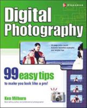 Paperback Digital Photography: 99 Easy Tips to Make You Look Like a Pro! Book