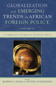 Paperback Globalization and Emerging Trends in African Foreign Policy Book