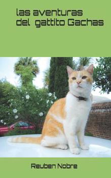 Paperback Las aventuras del gattito Gachas [Spanish] Book