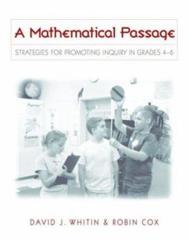 Paperback A Mathematical Passage: Strategies for Promoting Inquiry in Grades 4-6 Book