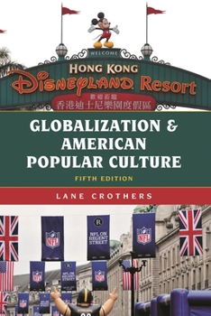 Paperback Globalization and American Popular Culture Book