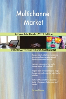 Paperback Multichannel Market A Complete Guide - 2019 Edition Book