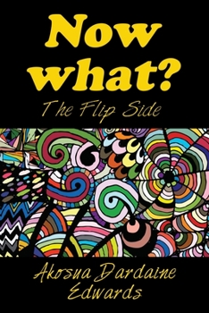 Paperback Now What?: The Flip Side Book