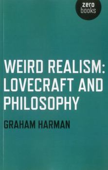 Paperback Weird Realism: Lovecraft and Philosophy Book