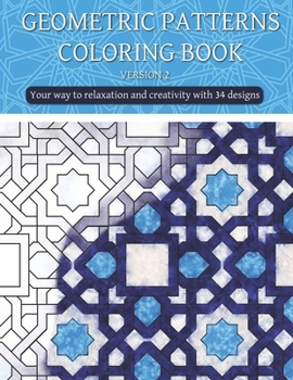 Paperback Geometric patterns coloring book (version 2): Creative geometric coloring book, geometric forms coloring book, Stress Relieving geometric patterns col Book