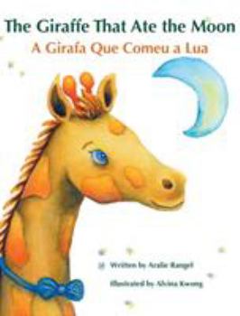 Hardcover The Giraffe That Ate the Moon / A Girafa Que Comeu a Lua: Babl Children's Books in Portuguese and English [Portuguese] [Large Print] Book