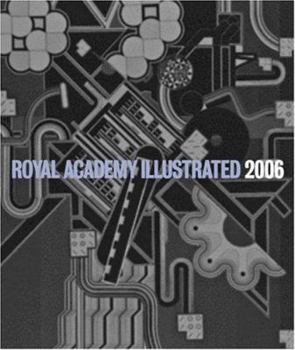 Paperback Royal Academy Illustrated 2006: A Selection from the 238th Summer Exhibition Book