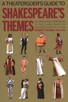 Hardcover A Theatergoer's Guide to Shakespeare's Themes Book