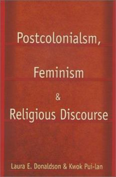 Paperback Postcolonialism, Feminism and Religious Discourse Book