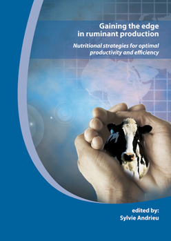 Paperback Gaining the Edge in Ruminant Production: Nutritional Strategies for Optimal Productivity and Efficiency Book