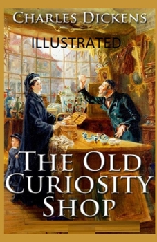 Paperback The Old Curiosity Shop Illustrated Book