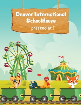 Paperback Denver International SchoolHouse Preescolar 1 [Spanish] Book