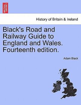 Paperback Black's Road and Railway Guide to England and Wales. Fourteenth edition. Book