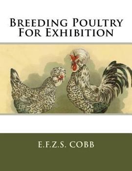 Paperback Breeding Poultry For Exhibition Book
