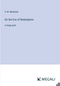 Paperback On the Eve of Redemption: in large print Book