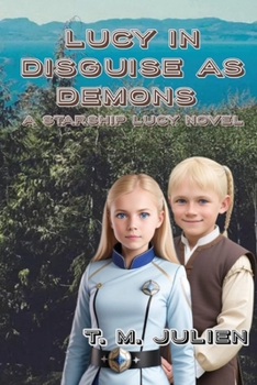 Lucy In Disguise As Demons (Starship Lucy)