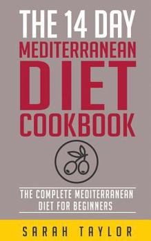 Paperback The 14 Day Mediterranean Diet Cookbook Book