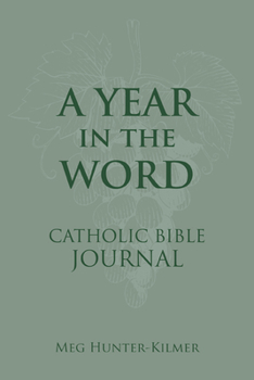 Hardcover A Year in the Word Catholic Bible Journal Book