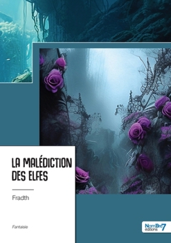 Paperback La malédiction des elfes [French] Book