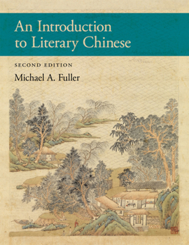 Paperback An Introduction to Literary Chinese: Second Edition Book