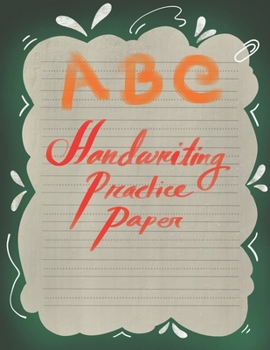 Paperback Handwriting Practice Notebook: Notebook with Dotted Lined And Blank Writing Sheets for K-3 Students Book