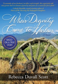 Hardcover When Dignity Came to Harlan Book