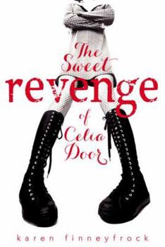 Hardcover The Sweet Revenge of Celia Door Book