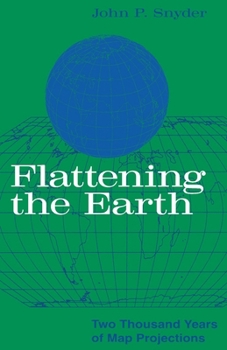 Paperback Flattening the Earth: Two Thousand Years of Map Projections Book