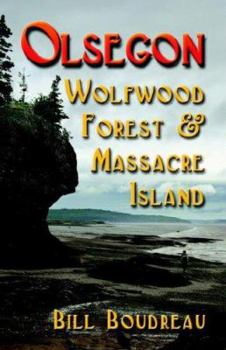Paperback Olsegon: Wolfwood Forest & Massacre Island Book